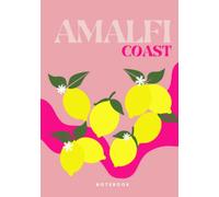 Amalfi Coast NOTEBOOK: preppy, coconut girl summer, lemon flower, ideas journal, notes jotter, summer diary, tiktok trend aesthetic , tropical island vibes coffee table room decor , Back to School