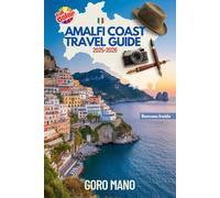 AMALFI COAST TRAVEL GUIDE 2025-2026: Discover Positano, Capri, and Hidden Gems with Insider Tips and Itineraries (WANDER EASY: Your Go-To Travel Companions)