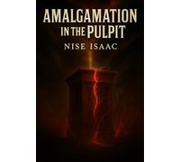 Amalgamation in the Pulpit