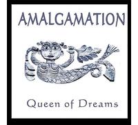Amalgamation - Queen of Dreams