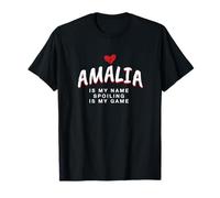 Amalia is My Name Unique Nickname Quirky Alias Favorite T-Shirt