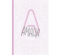 AMALIA: Personalized name Notebook AMALIA, Letter 'A' is for AMALIA Journal Notebook gift made just for her, Lined Journal to Write in, Employee ... gift for Mom or wife & diary for girls