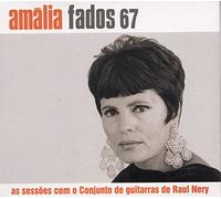 Amalia Rodrigues - Amalia Fados 67: The Sessions With The Guitar Endemble Of Raul Nery [3CD] 2017