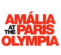 Amalia Rodrigues - Amalia Rodrigues - Amalia At The Paris Olympia