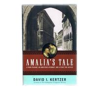 Amalia's Tale: An Impoverished Peasant Woman, an Ambitious Attorney, and a Fight for Justice