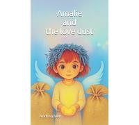 Amalie and the Love Dust