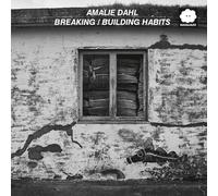 Amalie Dahl - Breaking/Building Habits [VINYL]