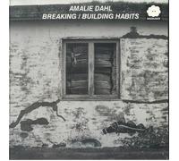 Amalie Dahl - Breaking/Building Habits [VINYL]