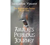 Amalie's Perilous Journey (The Bronze Age Series)