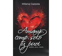 Amami come solo tu puoi