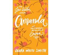 Amanda: A Contemporary Retelling of Emma (The Jane Austen Series)
