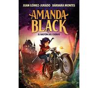 Amanda Black 7 - El bastón del cuervo (Juan Gómez-Jurado y Bárbara Montes)