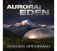 Amanda Bridgeman Aurora: Eden (Aurora 5) Paperback Book Amanda Bridgeman Multicolor