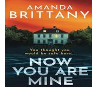Amanda Brittany Now You Are Mine Paperback Book Amanda Brittany Multicolor