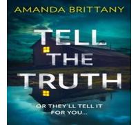 Amanda Brittany Tell the Truth Paperback Book Amanda Brittany Multicolor