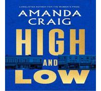 Amanda Craig High & Low : 'The most mischievous take imaginable on the way we Amanda Craig Multicolor