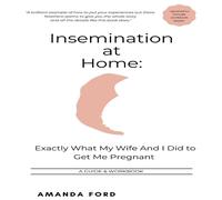 Amanda Ford Insemination At Home: Exactly What My Wife & I Did to Get Me Amanda Ford Multicolor