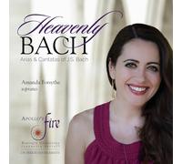 Amanda Forsythe, Apollo's Fire, Jeannette Sorrell - Heavenly Bach: Arias and Cantatas of J.S. Bach