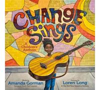 Amanda Gorman Change Sings Paperback Book Amanda Gorman Multicolor