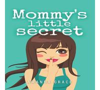 Amanda Grace Mommy's Little Secret Paperback Book Amanda Grace Multicolor