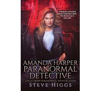 Amanda Harper Paranormal Detective: 3 (Blue Moon Investigations)