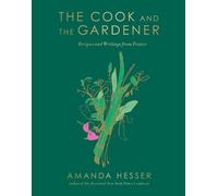 Amanda Hesser The Cook and the Gardener (Hardback) (US IMPORT)