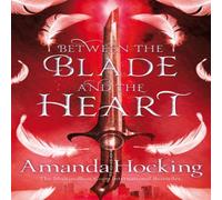 Amanda Hocking Between the Blade & the Heart Paperback Book Amanda Hocking Multicolor