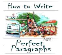 Amanda J Harrington How to Write Perfect Paragraphs Large Print Paperback Book Amanda J Harrington Multicolor