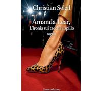 Amanda Lear, l'ironia sui tacchi a spillo