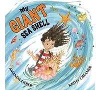 Amanda Lieber My Giant Sea Shell Hardback Book Amanda Lieber Multicolor