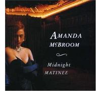 Amanda Mcbroom - Midnight Matinee