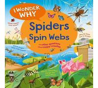 Amanda O'Neill I Wonder Why Spiders Spin Webs Paperback Book Amanda O'Neill Multicolor