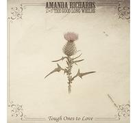 Amanda Richards - Tough Ones To Love