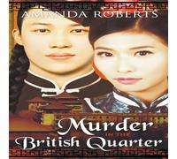 Amanda Roberts Murder in the British Quarter: A Historical Mystery Paperback Book Amanda Roberts Multicolor