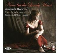 Amanda Roocroft Amanda Roocroft: None But the Lonely Heart (CD) (US IMPORT)