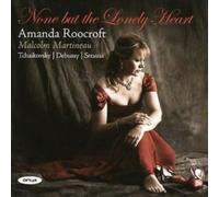 Amanda Roocroft / Martineau - Works By Tchaikovsky / Debussy / Strauss - None Bu