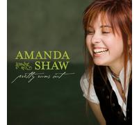 Amanda Shaw - Pretty Runs Out