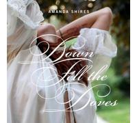 Amanda Shires - Down Fell The Doves [VINYL]