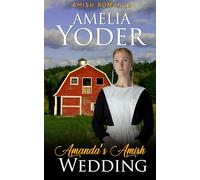 Amanda's Amish Wedding (Amish Love in Lancaster County)