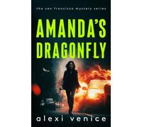Amanda's Dragonfly : A Legal Crime Thriller with a Slow-Burn Romance