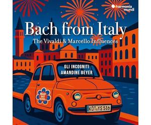 AMANDINE GLI ... B - BACH FROM ITALY - THE VIVALDI MARCELLO INFLUE - E123z