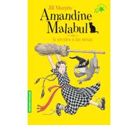 Amandine Malabul la sorciere a des ennuis (Folio Cadet Premiers romans)