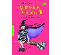 Amandine Malabul, la sorcière a peur de l'eau (Folio Cadet Premiers romans)