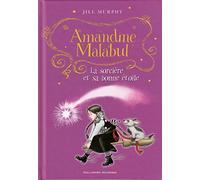 Amandine Malabul, la sorcière et sa bonne étoile