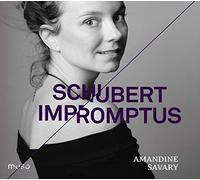Amandine Savary - Schubert - Impromptus D.899 & D.935