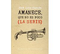 Amanece, que no es poco (La serie): 5 (Artes escénicas)