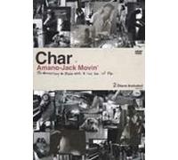 Amano-Jack Movin’ The documentary on studio work & Live tour of Char [DVD]