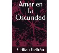 Amar en la Oscuridad