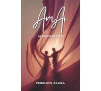 AmAr: La delicia de Vivir