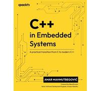 Amar Mahmutbegović C++ in Embedded Systems (Paperback)